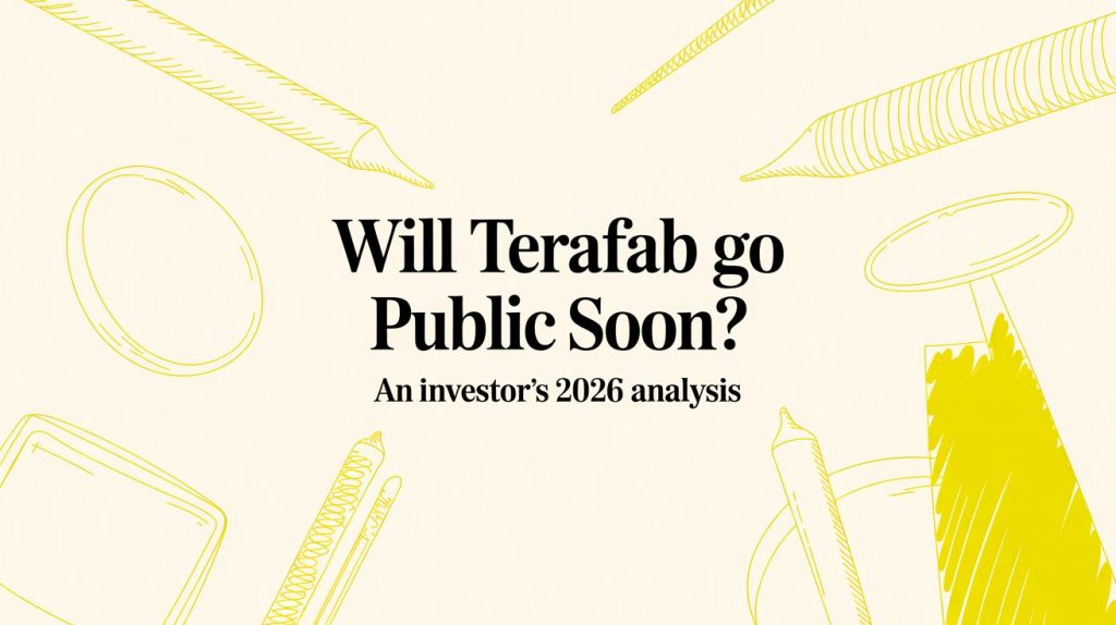 Will TeraFab Go Public Soon? An Investor’s 2026 Analysis