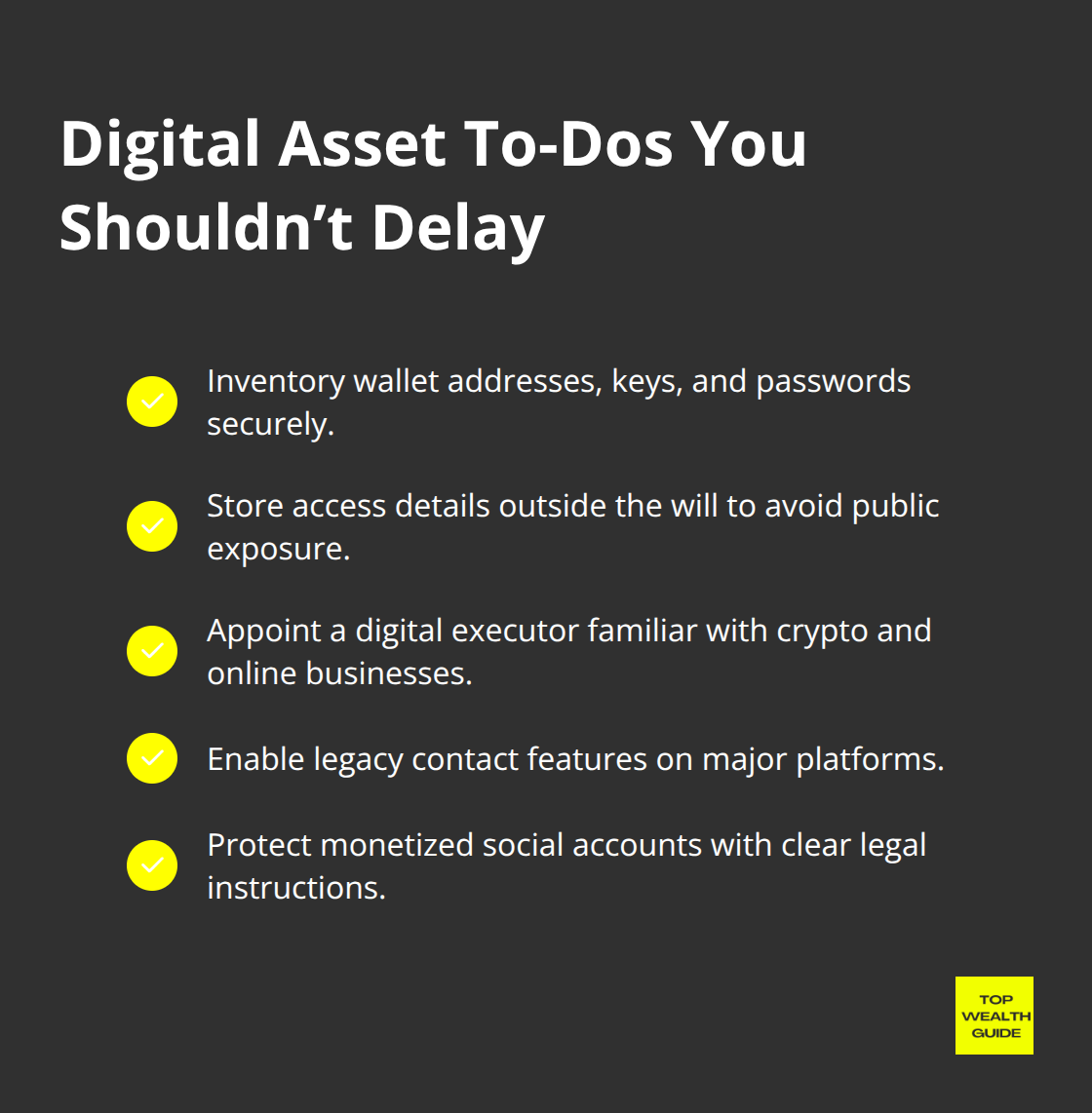 Checklist of immediate actions to secure and pass on digital assets - wealth transfer
